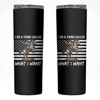 Patriotic Cowgirl Skinny Tumbler I Do A Thing Called What I Want American Flag