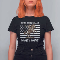 Patriotic Cowgirl T Shirt For Women I Do A Thing Called What I Want American Flag - Wonder Print Shop