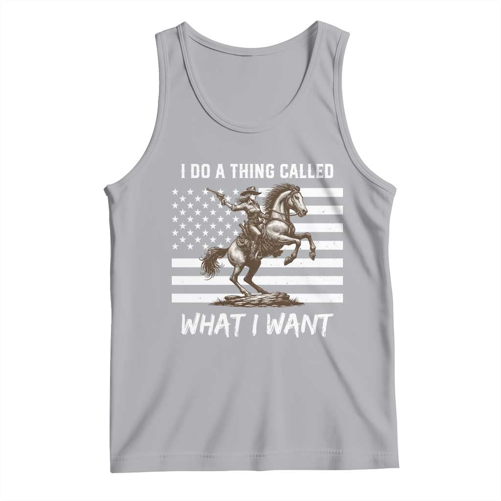 Patriotic Cowgirl Tank Top I Do A Thing Called What I Want American Flag - Wonder Print Shop