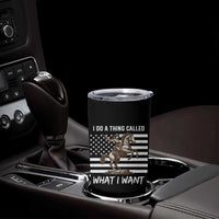 Patriotic Cowgirl Tumbler Cup I Do A Thing Called What I Want American Flag