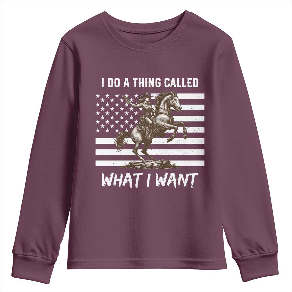 Patriotic Cowgirl Youth Sweatshirt I Do A Thing Called What I Want American Flag - Wonder Print Shop