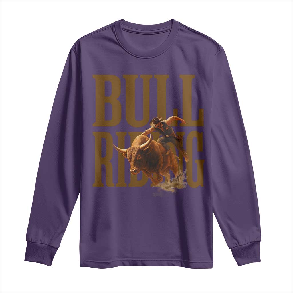 Bull Riding Cowboy Western Texas Rodeo Life Long Sleeve Shirt - Wonder Print Shop
