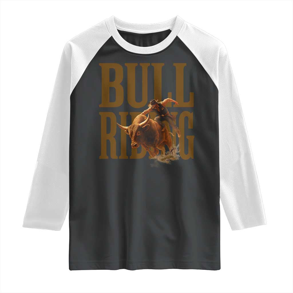Bull Riding Cowboy Western Texas Rodeo Life Raglan Shirt - Wonder Print Shop