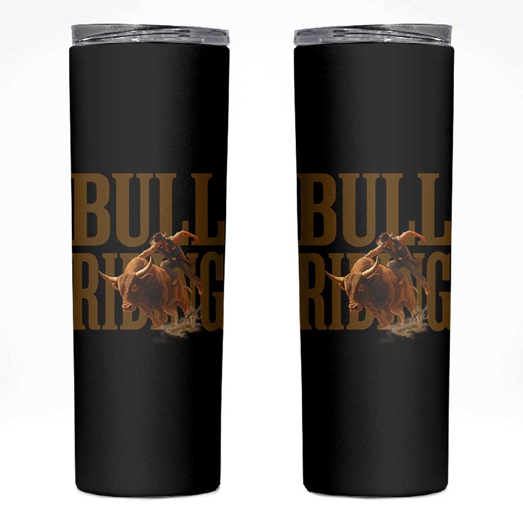 Bull Riding Cowboy Western Texas Rodeo Life Skinny Tumbler