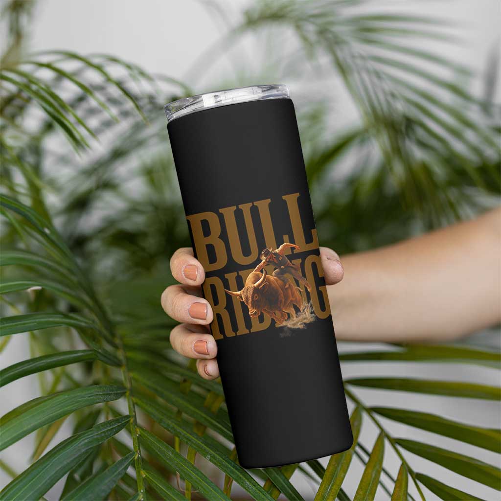 Bull Riding Cowboy Western Texas Rodeo Life Skinny Tumbler