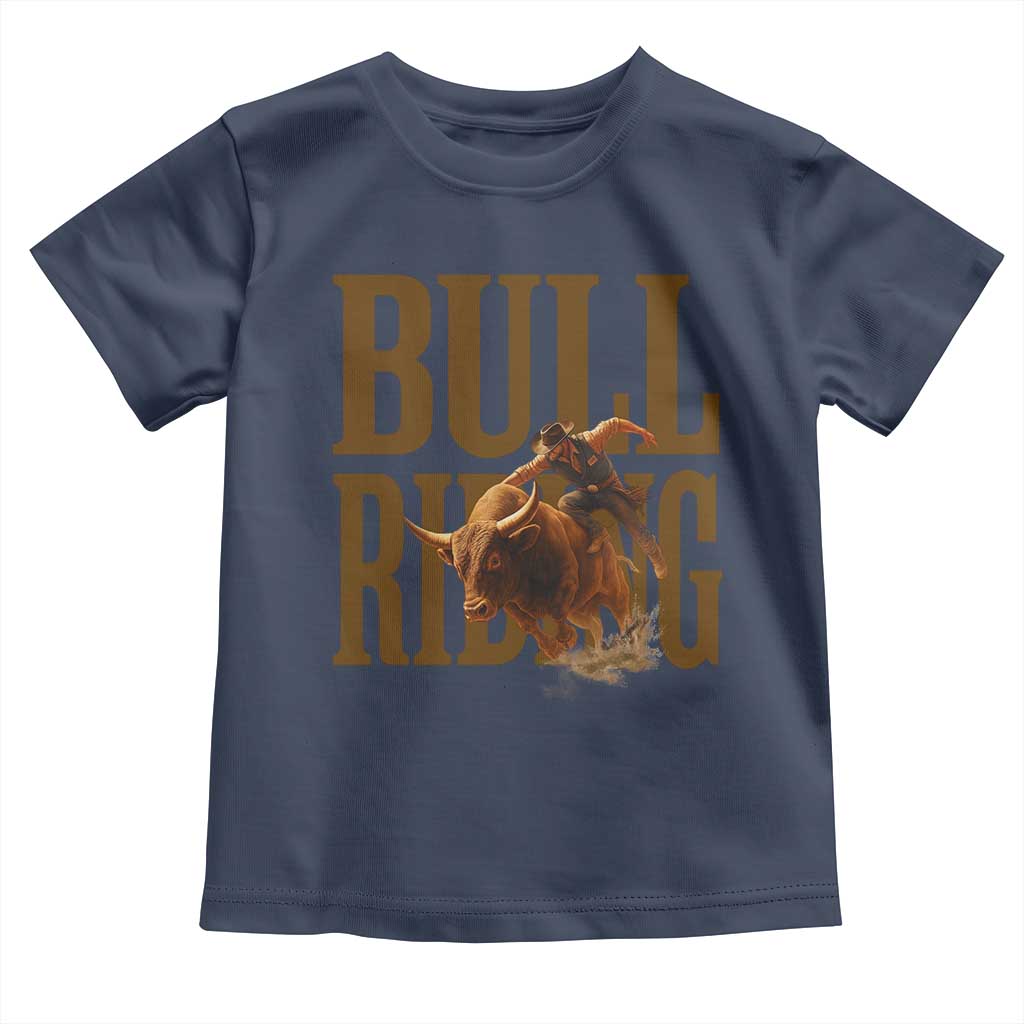Bull Riding Cowboy Western Texas Rodeo Life Toddler T Shirt - Wonder Print Shop