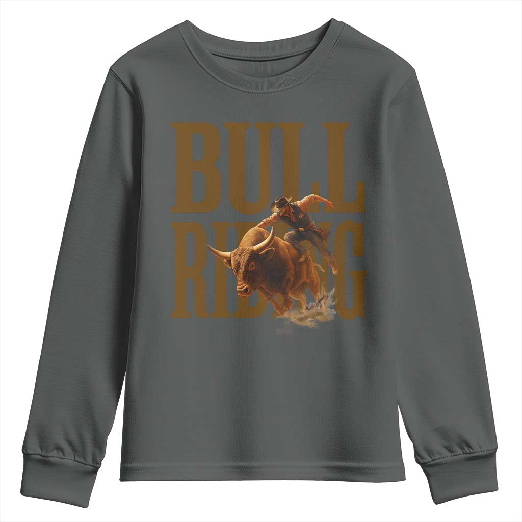 Bull Riding Cowboy Western Texas Rodeo Life Youth Sweatshirt - Wonder Print Shop
