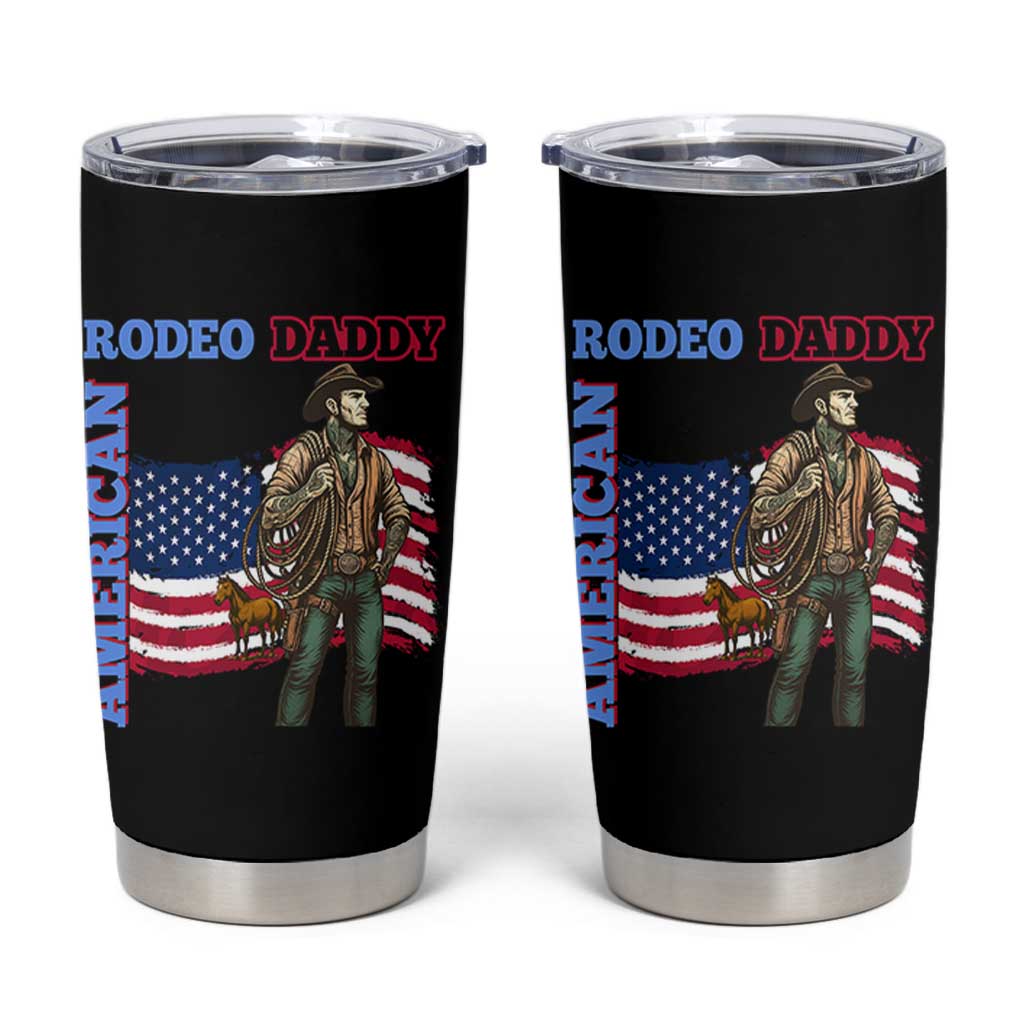 Patriotic Cowboy Tumbler Cup American Rodeo Daddy USA Rodeo Art