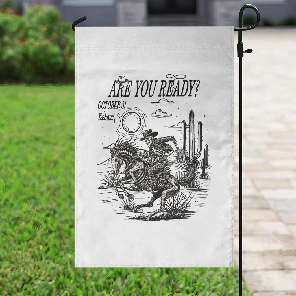 Halloween Skeleton Garden Flag Are You Ready October 31 Rodeo Cowboy - Wonder Print Shop