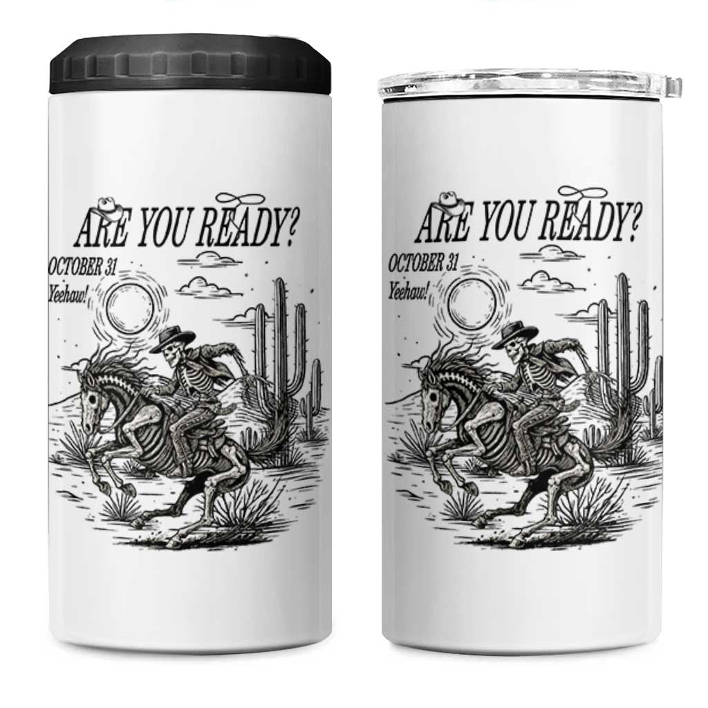 Halloween Skeleton 4 in 1 Can Cooler Tumbler Are You Ready October 31 Rodeo Cowboy
