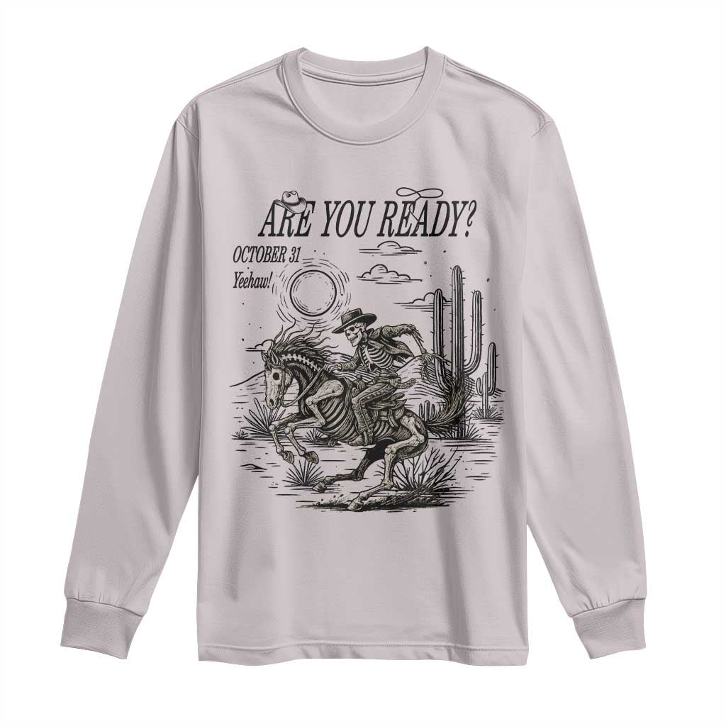 Halloween Skeleton Long Sleeve Shirt Are You Ready October 31 Rodeo Cowboy - Wonder Print Shop