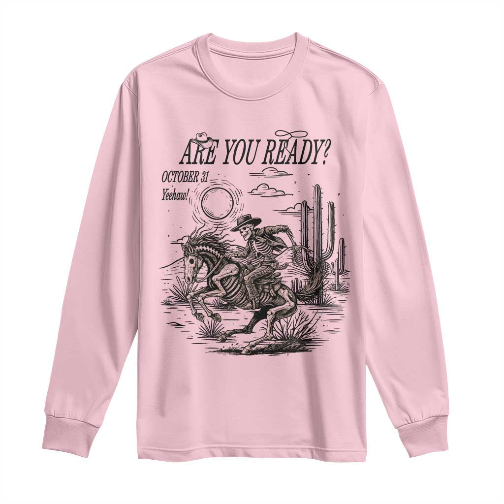 Halloween Skeleton Long Sleeve Shirt Are You Ready October 31 Rodeo Cowboy - Wonder Print Shop