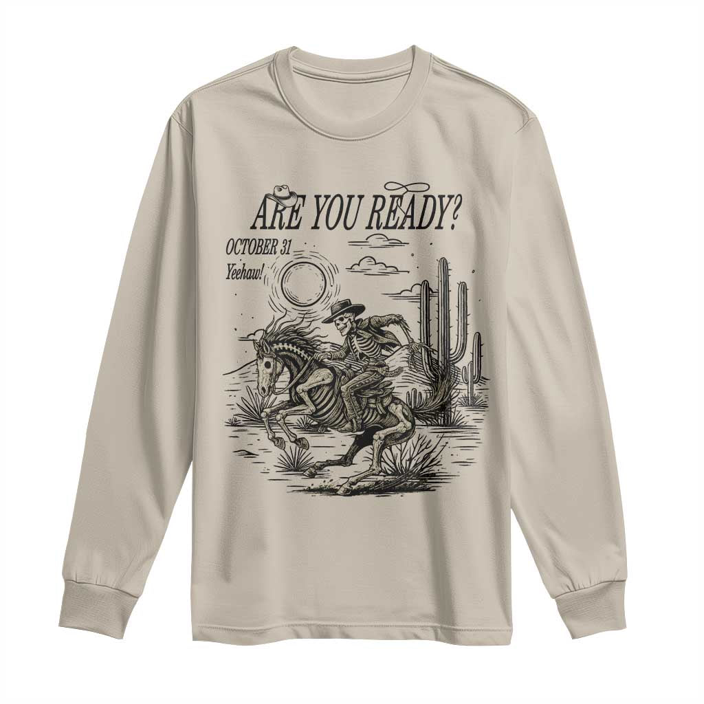 Halloween Skeleton Long Sleeve Shirt Are You Ready October 31 Rodeo Cowboy - Wonder Print Shop
