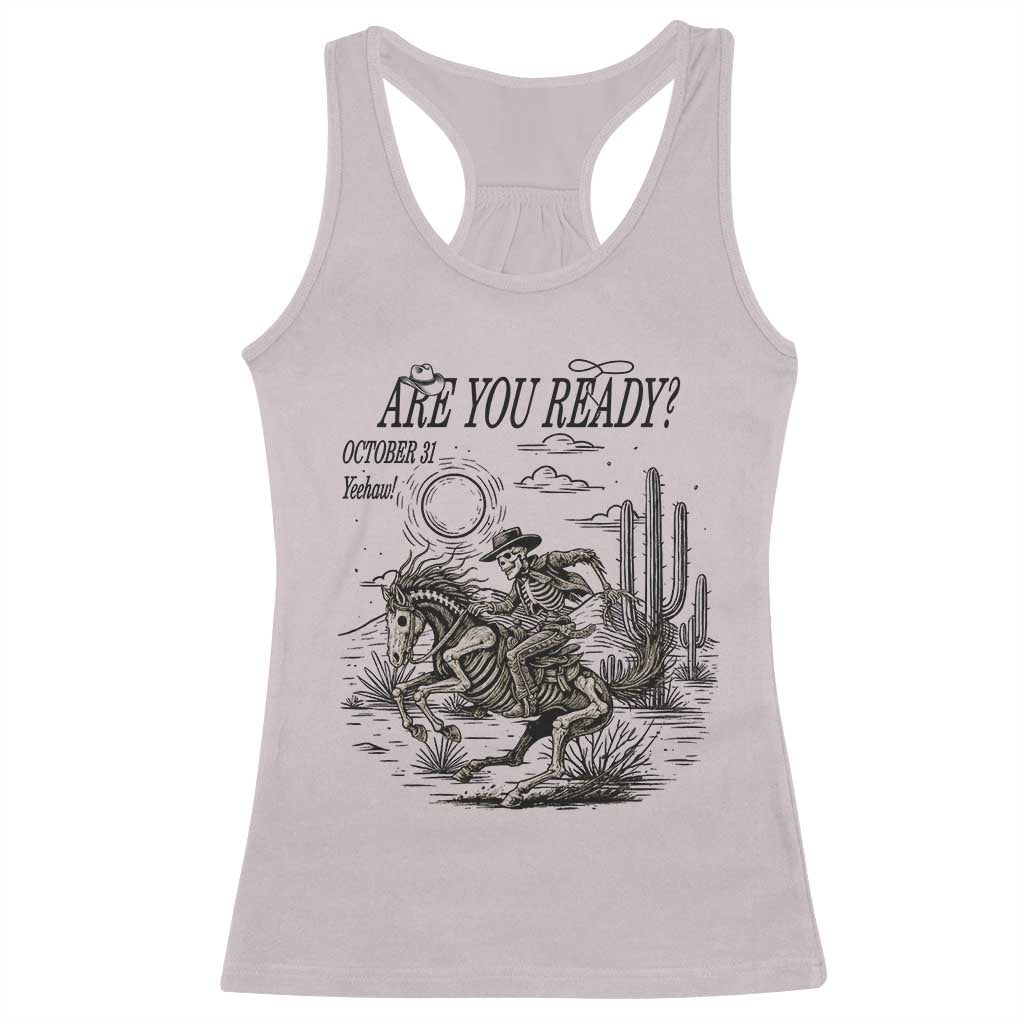 Halloween Skeleton Racerback Tank Top Are You Ready October 31 Rodeo Cowboy - Wonder Print Shop