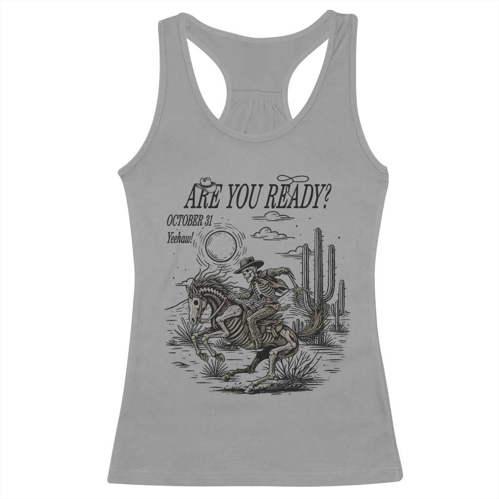 Halloween Skeleton Racerback Tank Top Are You Ready October 31 Rodeo Cowboy - Wonder Print Shop