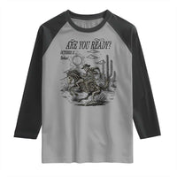 Halloween Skeleton Raglan Shirt Are You Ready October 31 Rodeo Cowboy - Wonder Print Shop