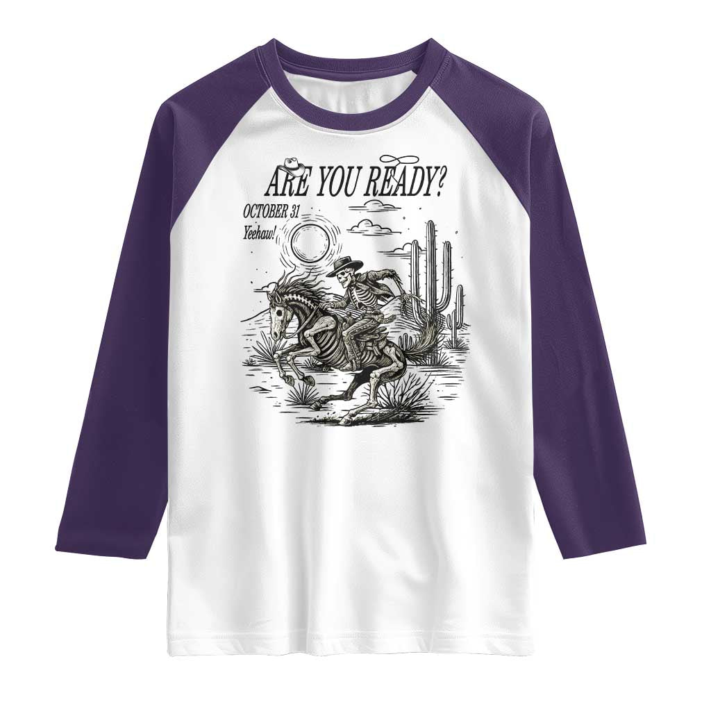 Halloween Skeleton Raglan Shirt Are You Ready October 31 Rodeo Cowboy - Wonder Print Shop