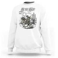 Halloween Skeleton Sweatshirt Are You Ready October 31 Rodeo Cowboy - Wonder Print Shop