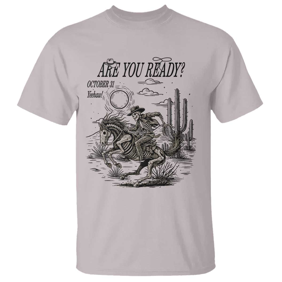 Halloween Skeleton T Shirt Are You Ready October 31 Rodeo Cowboy - Wonder Print Shop