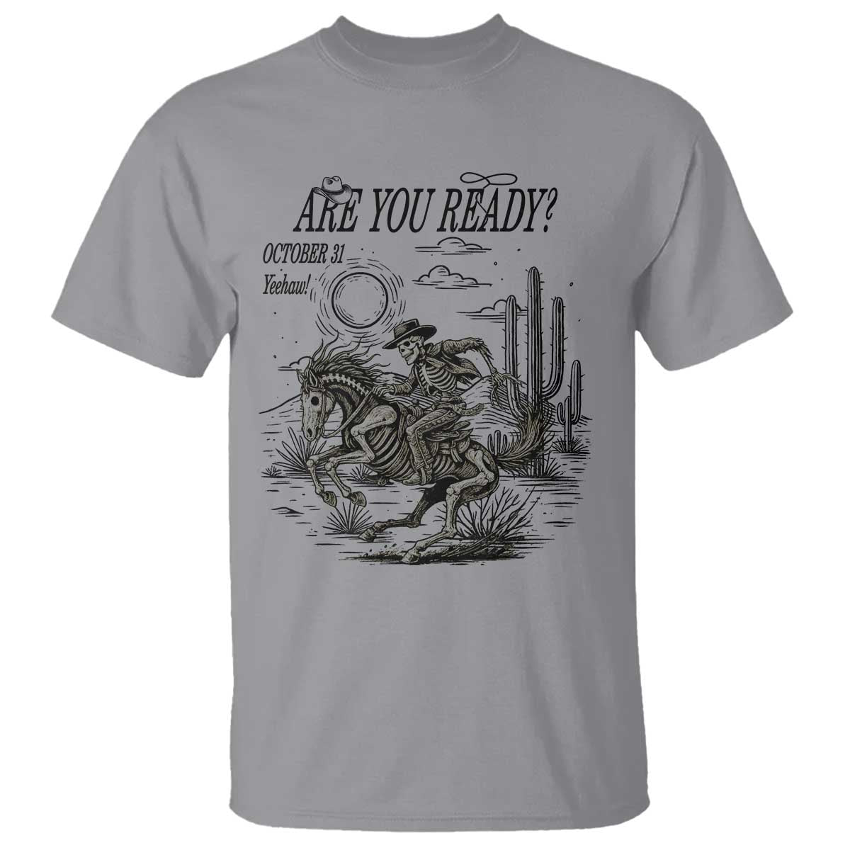 Halloween Skeleton T Shirt Are You Ready October 31 Rodeo Cowboy - Wonder Print Shop
