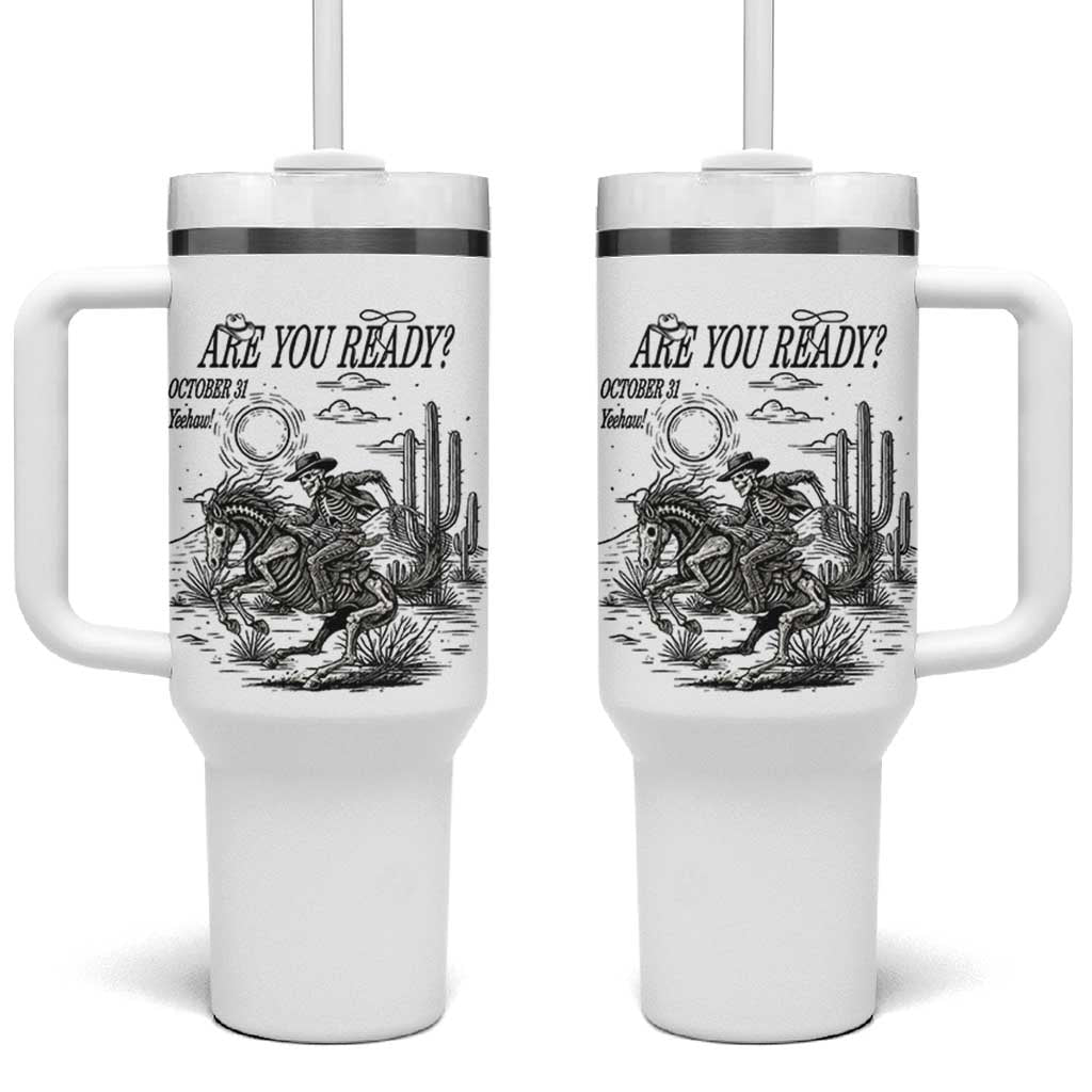 Halloween Skeleton Tumbler With Handle Are You Ready October 31 Rodeo Cowboy