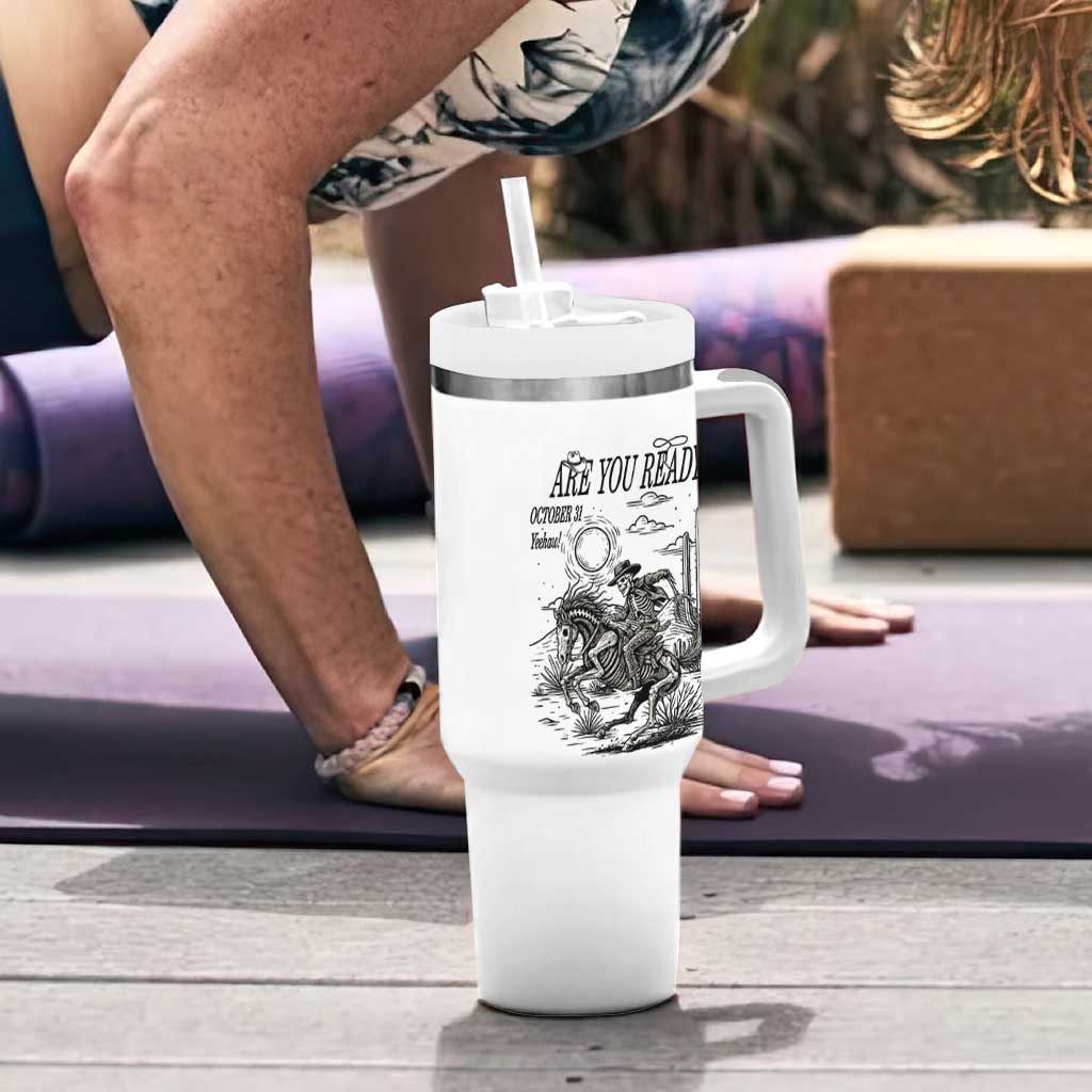 Halloween Skeleton Tumbler With Handle Are You Ready October 31 Rodeo Cowboy
