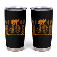 1491 Indigenous Peoples Day Tumbler Cup Proud Native American Pride