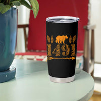 1491 Indigenous Peoples Day Tumbler Cup Proud Native American Pride