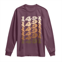 1491 Indigenous Peoples Day Long Sleeve Shirt Native American Heritage Pride