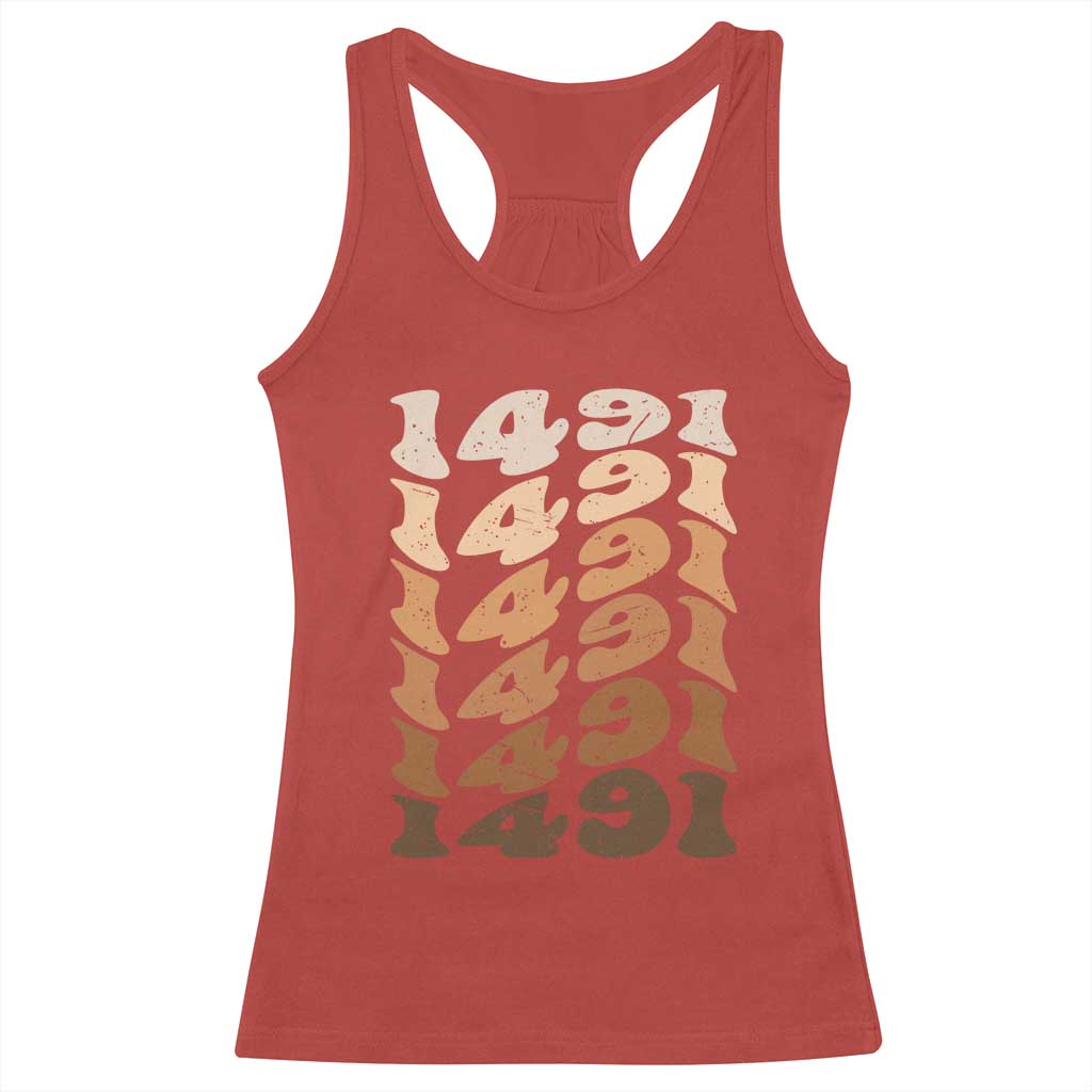 1491 Indigenous Peoples Day Racerback Tank Top Native American Heritage Pride