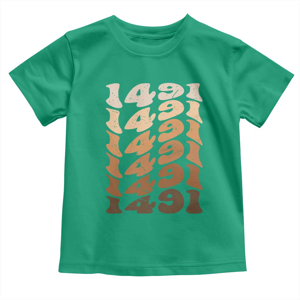 1491 Indigenous Peoples Day Toddler T Shirt Native American Heritage Pride