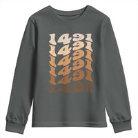 1491 Indigenous Peoples Day Youth Sweatshirt Native American Heritage Pride