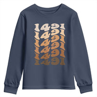 1491 Indigenous Peoples Day Youth Sweatshirt Native American Heritage Pride