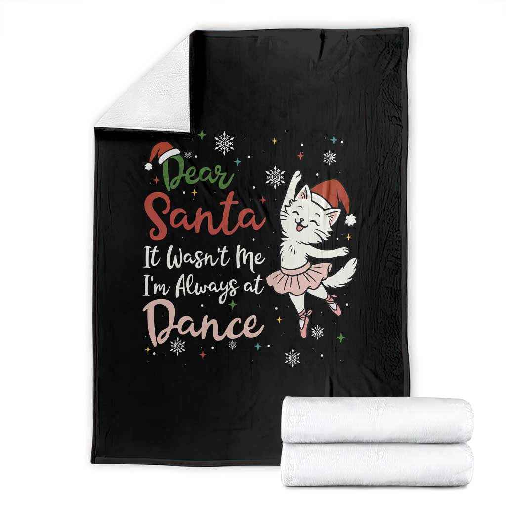 Funny Christmas Ballet Cat Lover Throw Blanket Dear Santa It Was Not Me - Wonder Print Shop