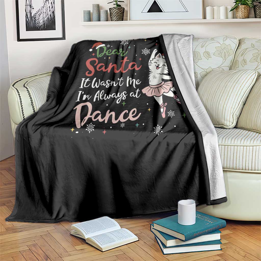 Funny Christmas Ballet Cat Lover Throw Blanket Dear Santa It Was Not Me - Wonder Print Shop