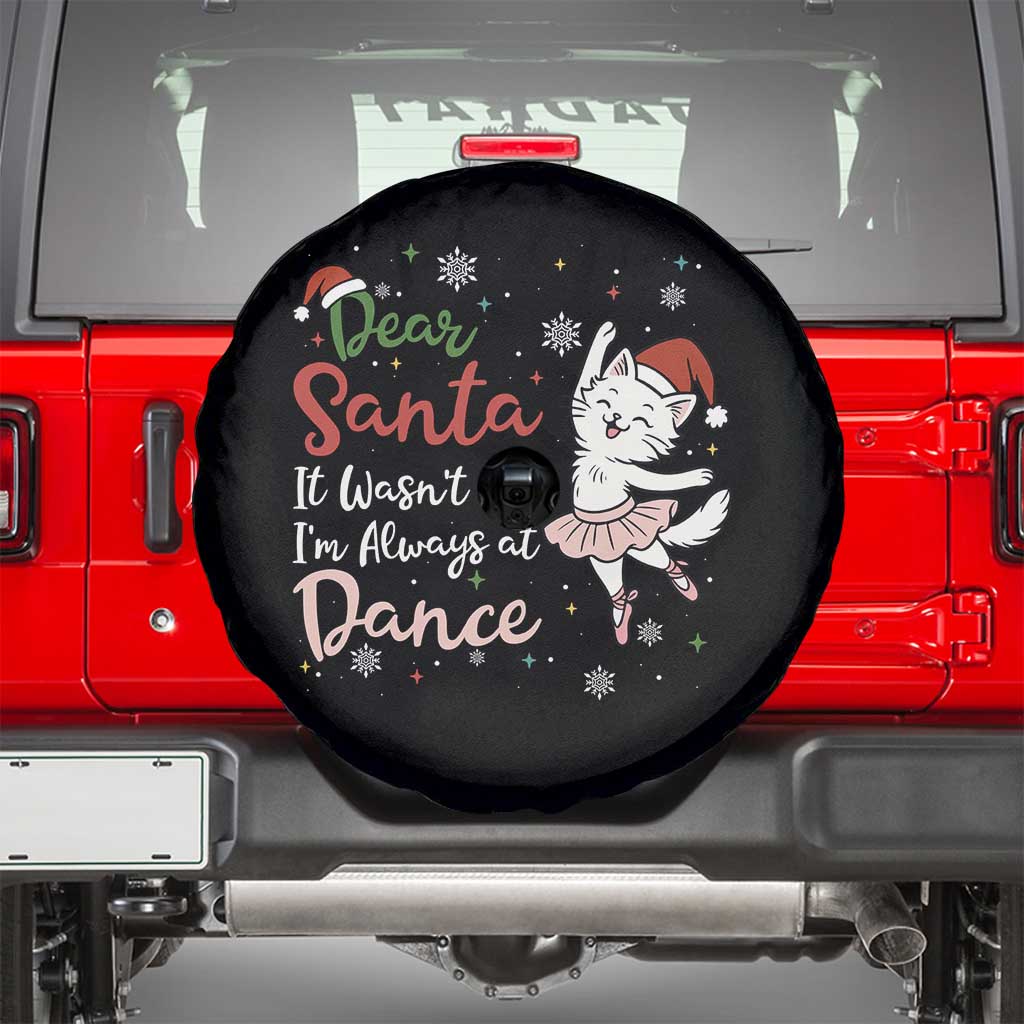Funny Christmas Ballet Cat Lover Spare Tire Cover Dear Santa It Was Not Me - Wonder Print Shop