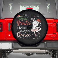 Funny Christmas Ballet Cat Lover Spare Tire Cover Dear Santa It Was Not Me - Wonder Print Shop