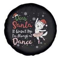 Funny Christmas Ballet Cat Lover Spare Tire Cover Dear Santa It Was Not Me - Wonder Print Shop