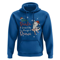 Funny Christmas Ballet Cat Lover Hoodie Dear Santa It Was Not Me - Wonder Print Shop