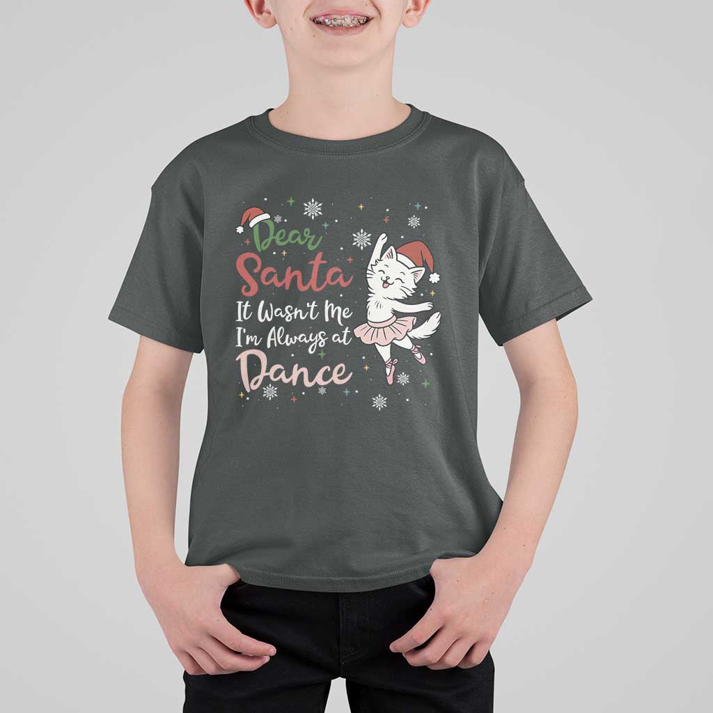 Funny Christmas Ballet Cat Lover T Shirt For Kid Dear Santa It Was Not Me - Wonder Print Shop