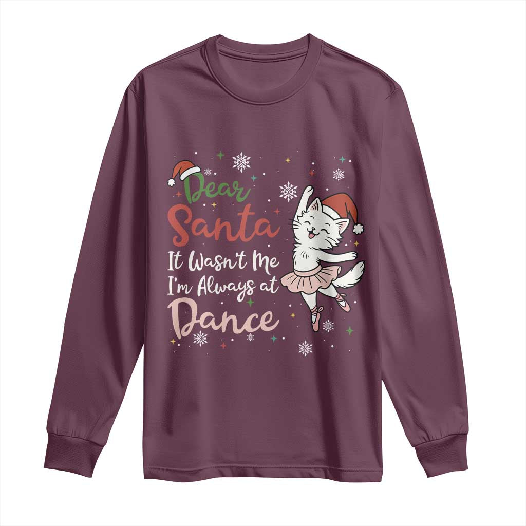 Funny Christmas Ballet Cat Lover Long Sleeve Shirt Dear Santa It Was Not Me - Wonder Print Shop