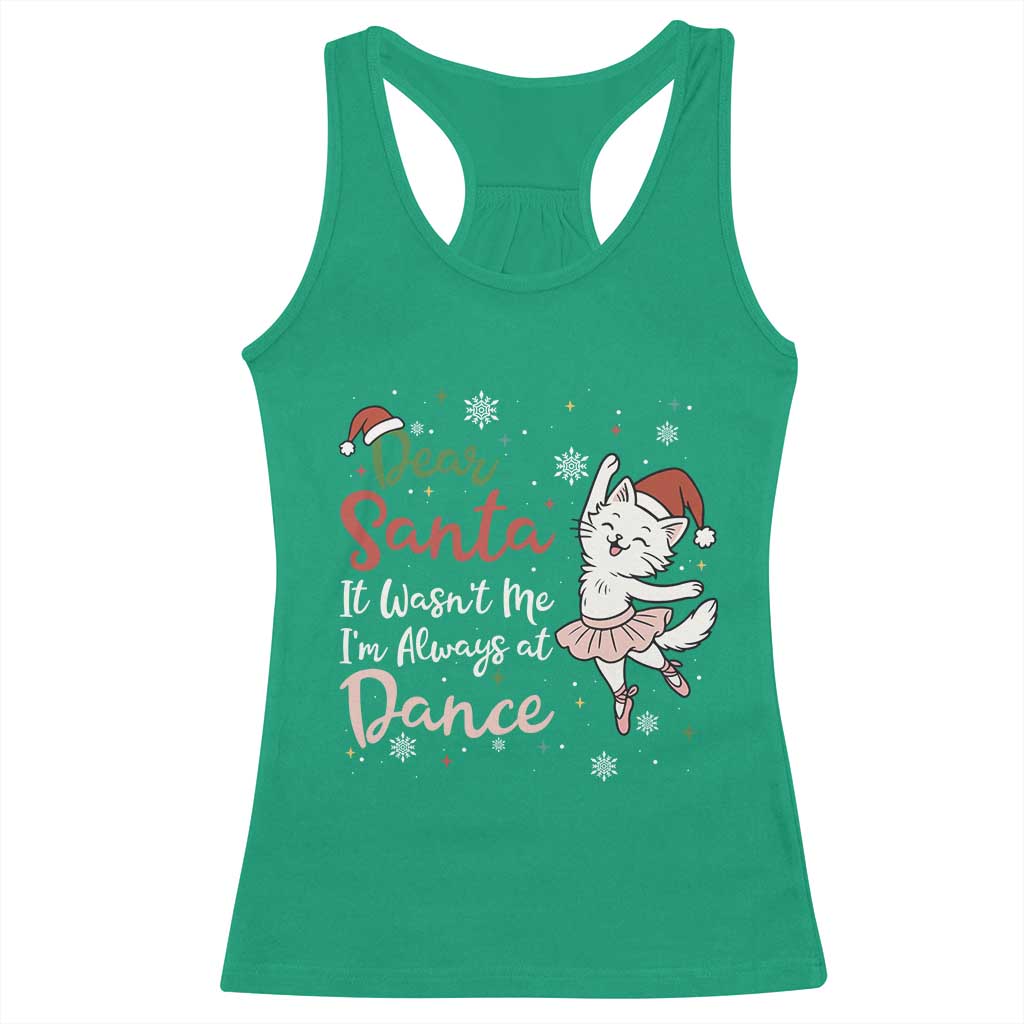 Funny Christmas Ballet Cat Lover Racerback Tank Top Dear Santa It Was Not Me - Wonder Print Shop
