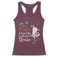 Funny Christmas Ballet Cat Lover Racerback Tank Top Dear Santa It Was Not Me - Wonder Print Shop