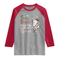 Funny Christmas Ballet Cat Lover Raglan Shirt Dear Santa It Was Not Me - Wonder Print Shop
