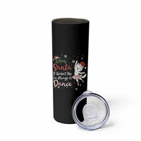 Funny Christmas Ballet Cat Lover Skinny Tumbler Dear Santa It Was Not Me