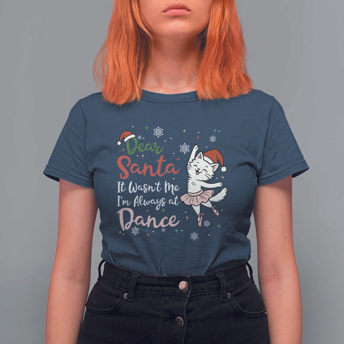 Funny Christmas Ballet Cat Lover T Shirt For Women Dear Santa It Was Not Me - Wonder Print Shop