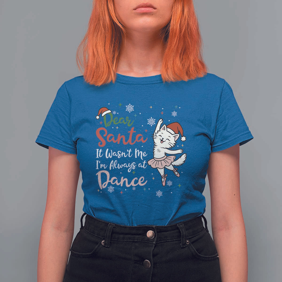 Funny Christmas Ballet Cat Lover T Shirt For Women Dear Santa It Was Not Me - Wonder Print Shop