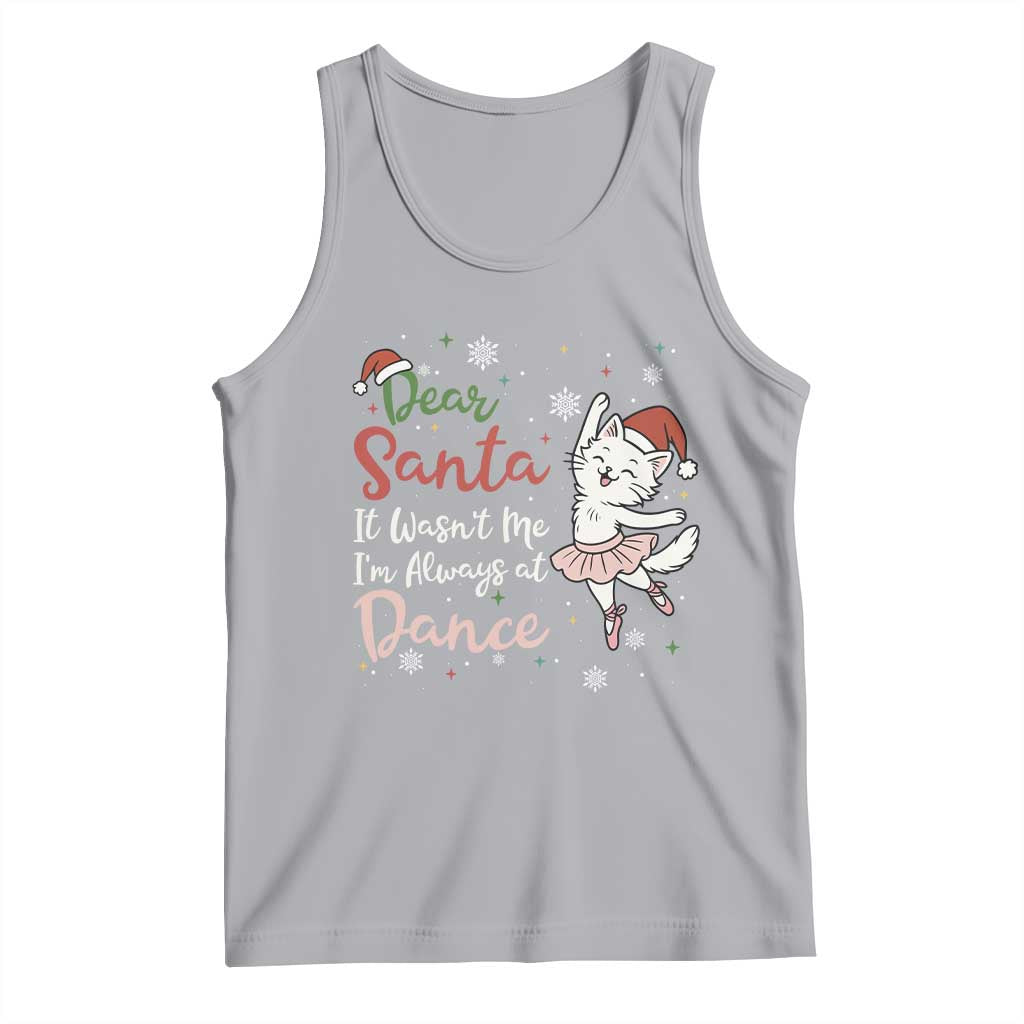Funny Christmas Ballet Cat Lover Tank Top Dear Santa It Was Not Me - Wonder Print Shop