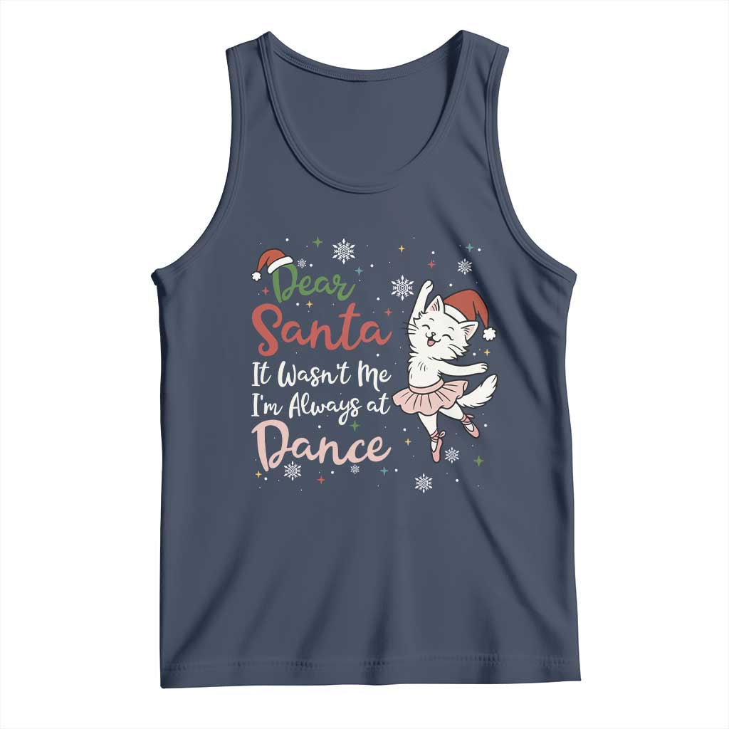Funny Christmas Ballet Cat Lover Tank Top Dear Santa It Was Not Me - Wonder Print Shop