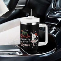 Funny Christmas Ballet Cat Lover Tumbler With Handle Dear Santa It Was Not Me